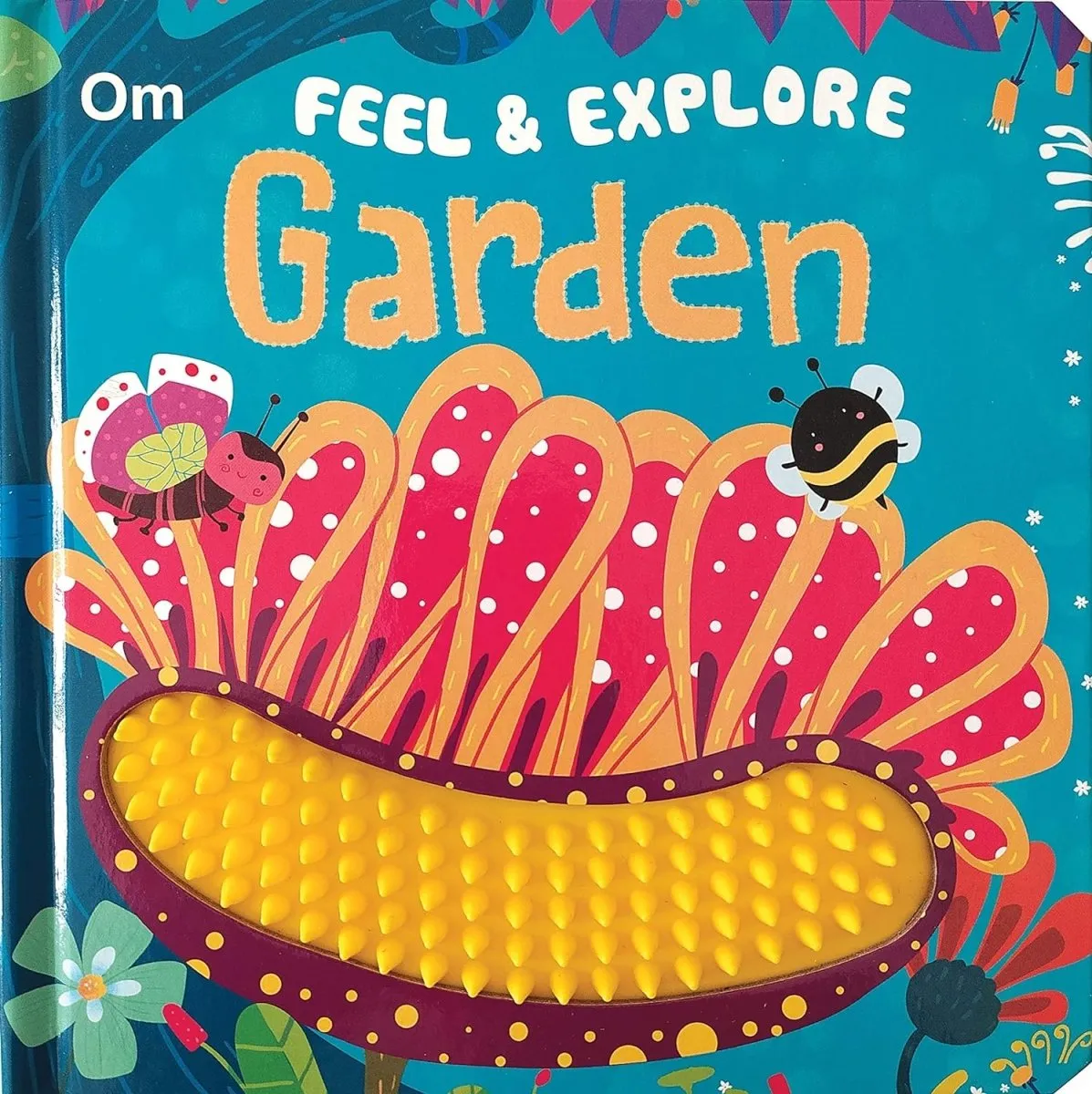 Om Books International Board Book-Touch and Feel: Feel & Explore Garden